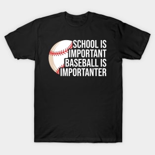 Funny Baseball is Importanter Baseball Player Gift T-Shirt